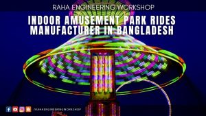 Indoor amusement park rides manufacturer in Bangladesh